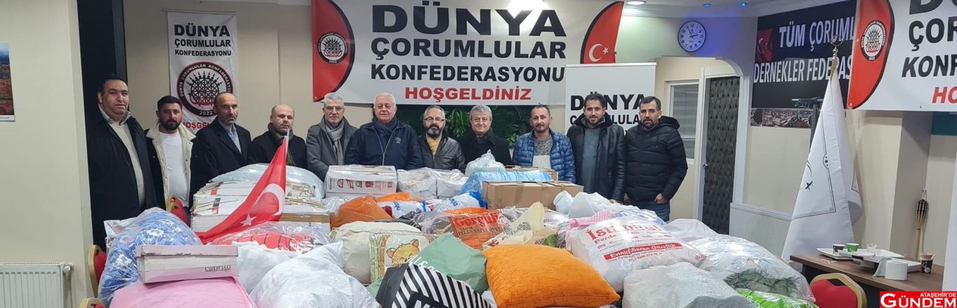 DÜNYA ÇORUMLULAR KONFEDERASYONU’NDAN DEPREMDEN ETKİLENEN İLLERE DESTEK ç 2